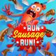 Run Sausage Run!