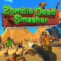 Zombie Dead Smasher - World Simulator Kill Strike Gun Shooter 3D Poly Games 2023