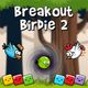 Breakout Birdie 2