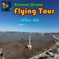 Korean Drone Flying Tour Jebu-do