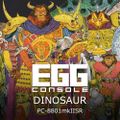 EGGCONSOLE DINOSAUR PC-8801mkIISR