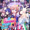 Shine Post Be Your Idol!