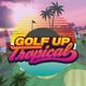 Golf Up Tropical