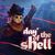 Day of the Shell