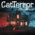CatTerror, the abandoned house