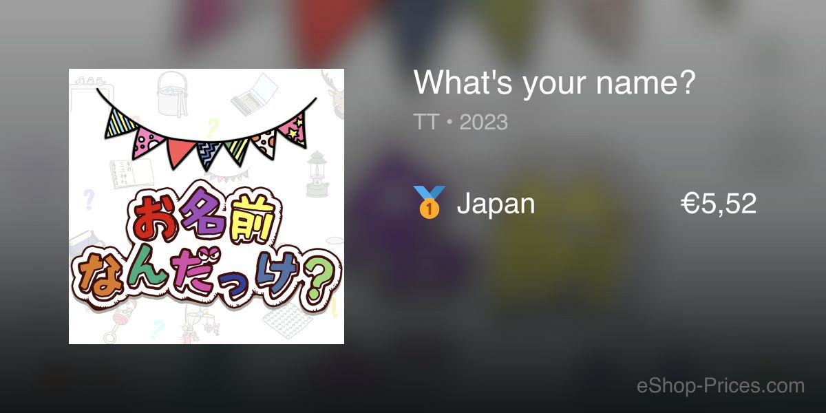 What's your name? | Cheapest eShop Price