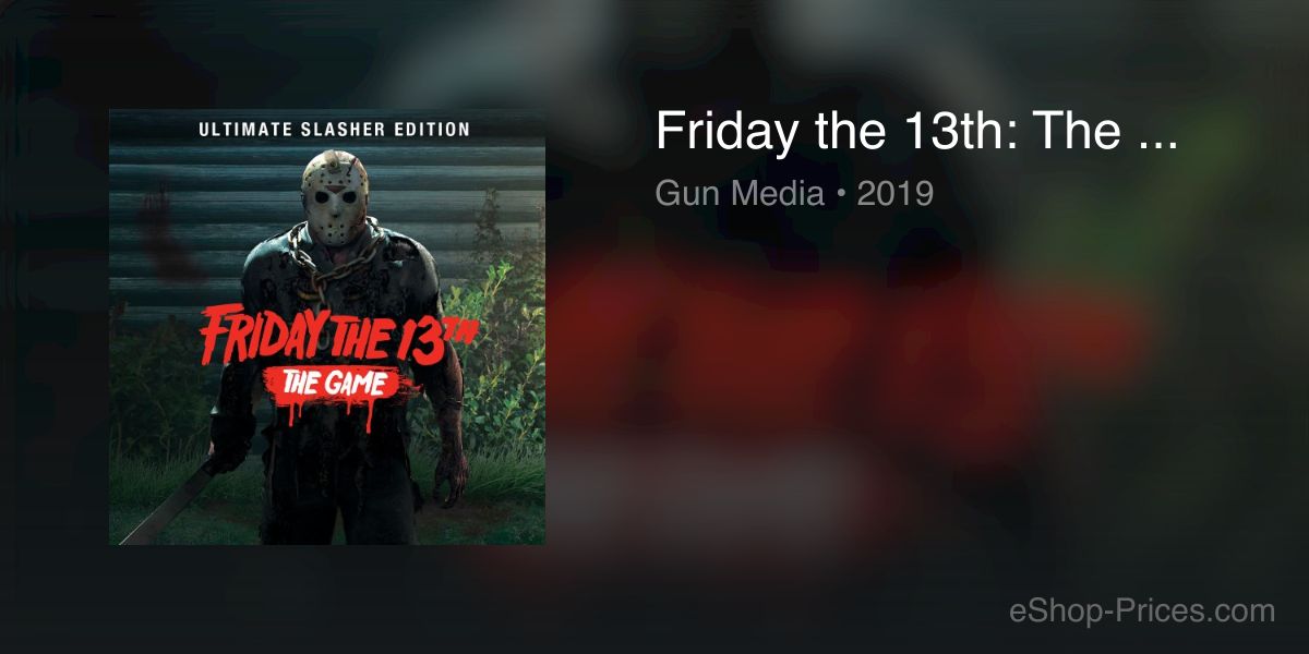 Friday the 13th: The Game Ultimate Slasher Edition/Nintendo Switch/eShop  Download